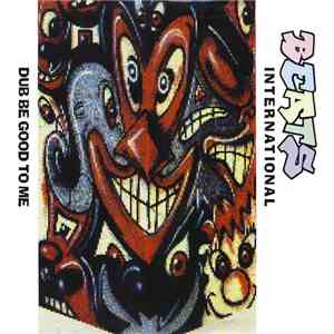 Beats International - Dub Be Good To Me