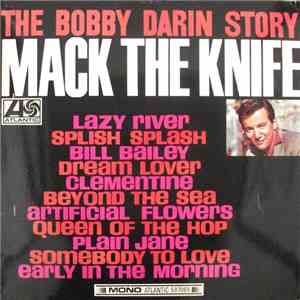 Bobby Darin - The Bobby Darin Story - Mack The Knife