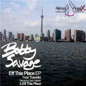 Bobby Savage - Eff This Place EP