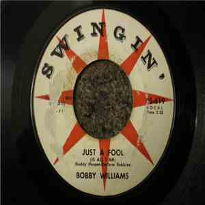 Bobby Williams - Just A Fool (Is All I Am) / So Many Women