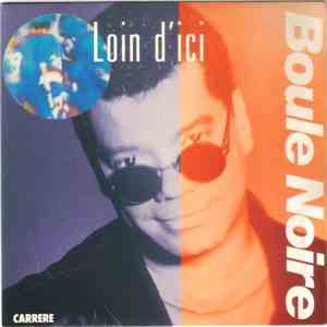 Boule Noire - Loin D'ici / Super Super Lady