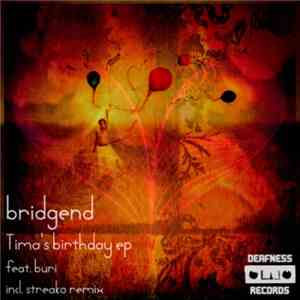 Bridgend - Tima's Birthday EP