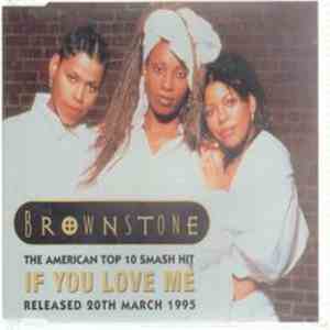 Brownstone - If You Love Me