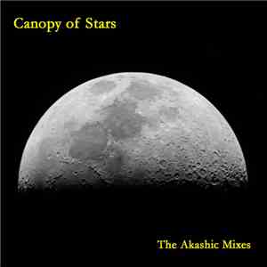 Canopy Of Stars - The Akashic Mixes
