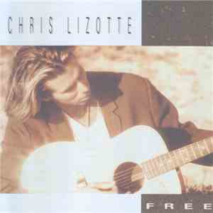 Chris Lizotte - Free