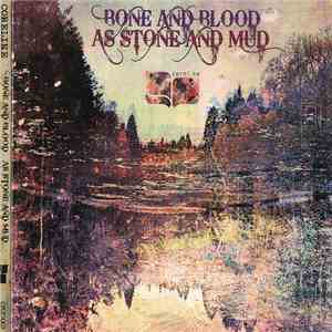 Coreline - Bone And Blood As Stone And Mud