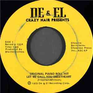 Crazy Hair Presents - Let Me Call You Sweetheart