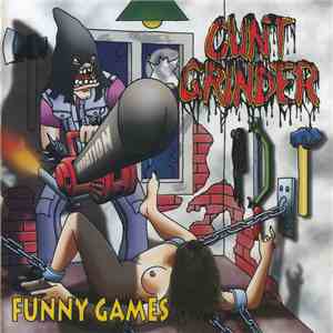 Cuntgrinder - Funny Games