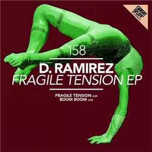 D. Ramirez - Fragile Tension EP
