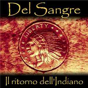 Del Sangre - Il Ritorno Dell'Indiano