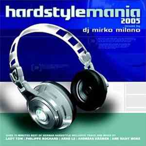 DJ Mirko Milano - Hardstylemania 2005