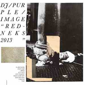 DJ/Purple/Image - Redneks 2013