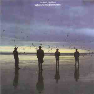 Echo And The Bunnymen - Heaven Up Here