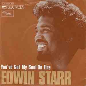 Edwin Starr - You've Got My Soul On Fire