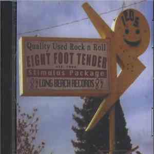 Eight Foot Tender - Stimulus Package