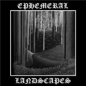 Ephemeral Landscapes - Ephemeral Landscapes
