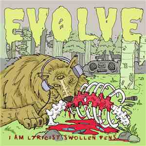 Evolve - I Am Lyricist Swollen Pens