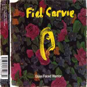 Fiel Garvie - Glass Faced Warrior
