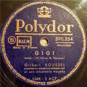 Gilbert Roussel Et Son Ensemble Musette - Gigi / Croix De Malte