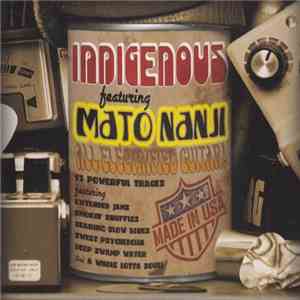 Indigenous  - Indigenous Featuring Mato Nanji