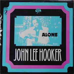 John Lee Hooker - Alone