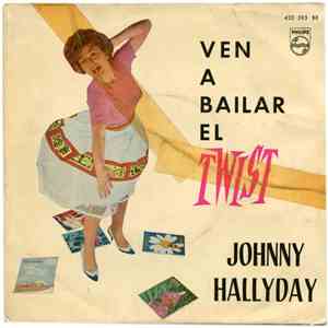 Johnny Hallyday - Ven A Bailar El Twist