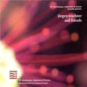 Jürgen Wuchner And Friends - Jürgen Wuchner And Friends