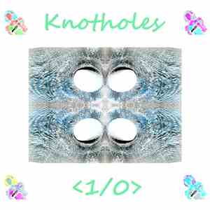 Knotholes - Knot-hole
