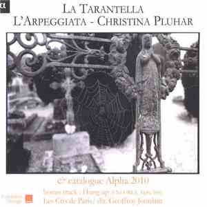 L'Arpeggiata, Christina Pluhar - La Tarantella