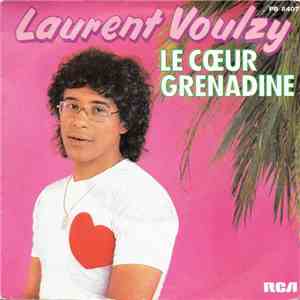 Laurent Voulzy - Le Cœur Grenadine