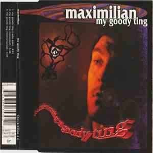Maximilian  - My Goody Ting