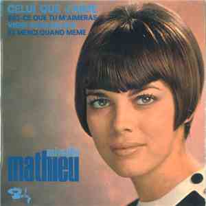 Mireille Mathieu - Celui Que J'Aime