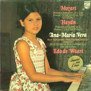 Mozart / Haydn - Ana-Maria Vera, Rotterdams Philharmonisch Orkest, Edo de Waart - Pianoconcert, K.V. 246 