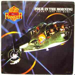Night Ranger - Four In The Morning (I Can't Take It Any More) / This Boy Ne ...