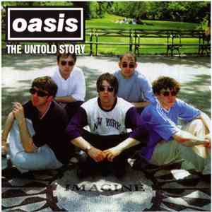 Oasis  - The Untold Story