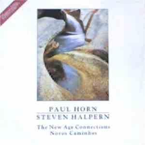 Paul Horn / Steven Halpern - The New Age Connections - Novos Caminhos