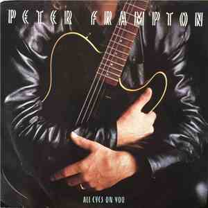 Peter Frampton - All Eyes On You
