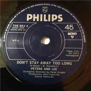 Peters & Lee - Don't Stay Away Too Long