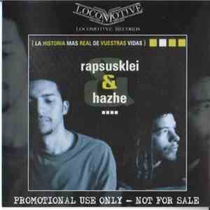 Rapsusklei & Hazhe - La Historia Mas Real De Vuestras Vidas