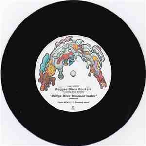 Reggae Disco Rockers - Bridge Over Troubled Water