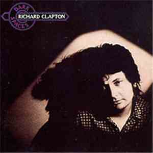 Richard Clapton - Dark Spaces