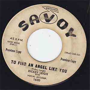 Rickey Leigh - To Find An Angel Like You