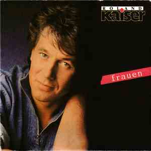 Roland Kaiser - Frauen