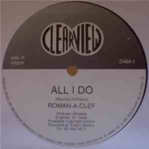 Roman-A-Clef - All I Do