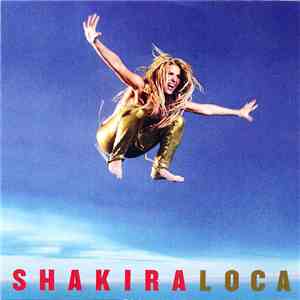 Shakira Featuring Dizzee Rascal - Loca