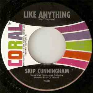 Skip Cunningham - Like Anything
