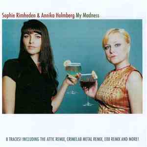 Sophie Rimheden & Annika Holmberg - My Madness