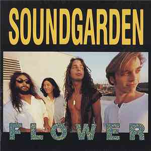 Soundgarden - Flower