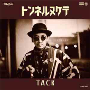Tack  / Kashmere - トンネルヌケテ / Old Fashion Man