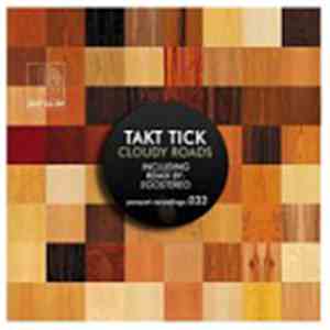 Takt Tick - Cloudy Roads